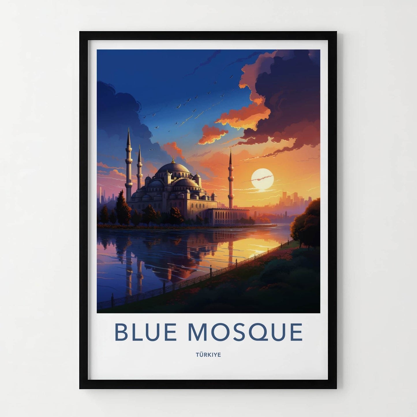 Blue Mosque Poster - Turkiye Travel Art - Vibrant Sunset Reflection Home Decor