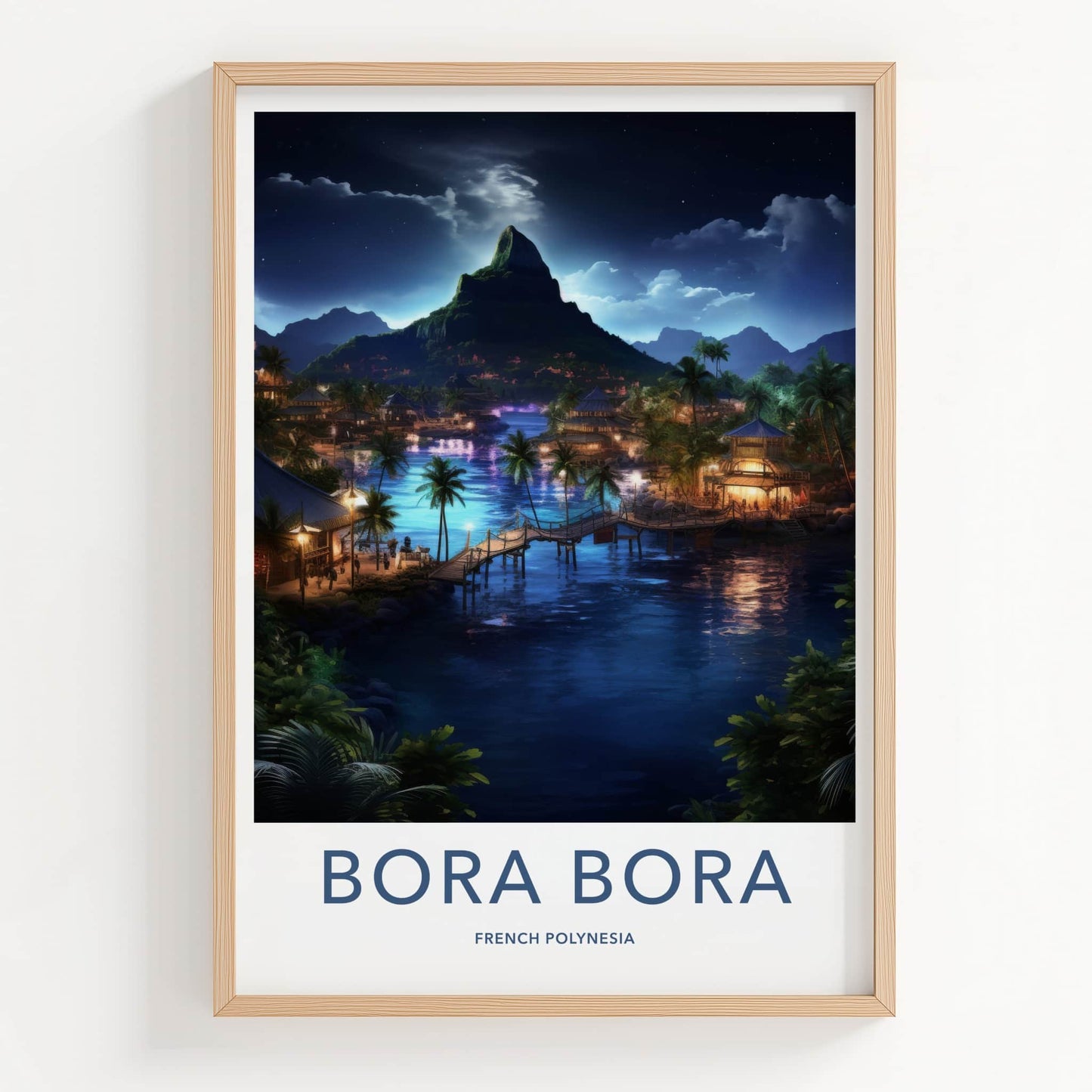 Bora Bora Poster - French Polynesia Travel Art - Tropical Island Night Home Decor