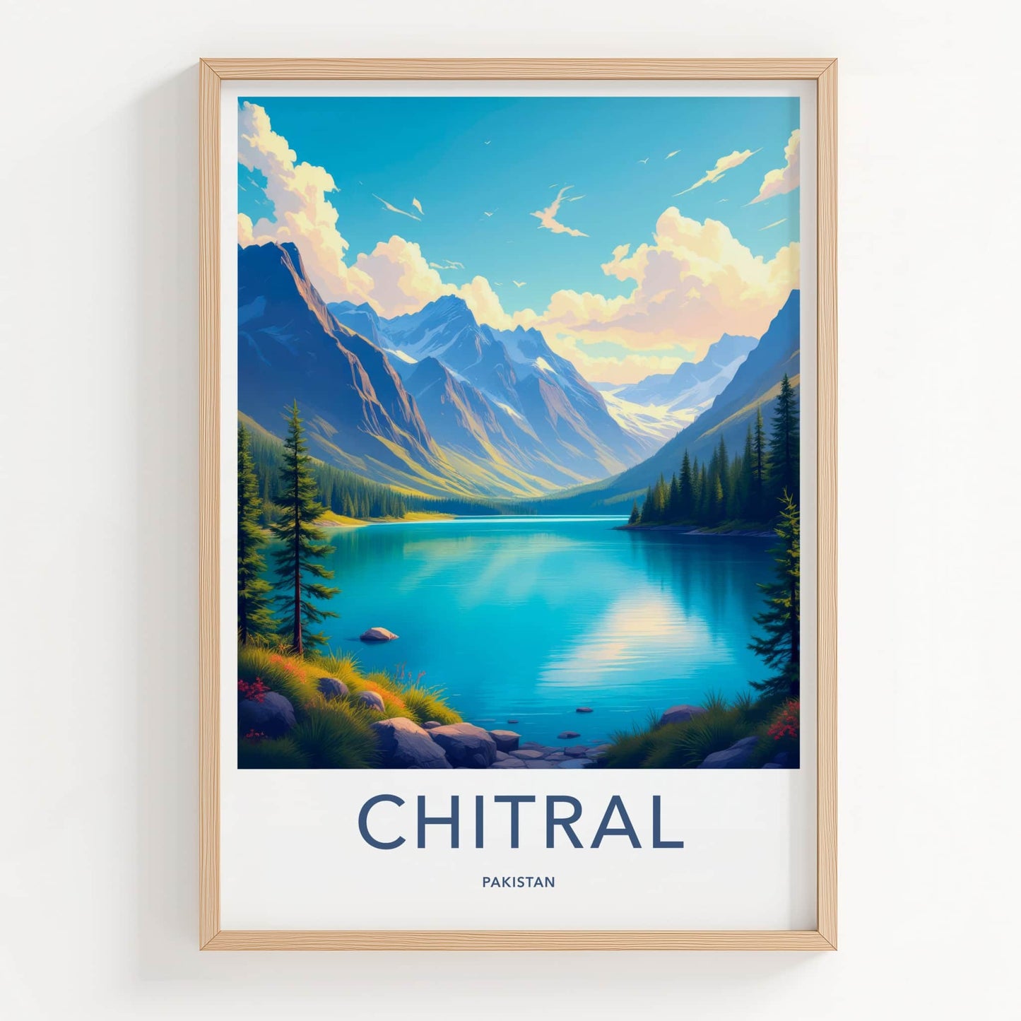 Chitral Poster - Pakistan Travel Art - Scenic Mountain Lake Wall Decor