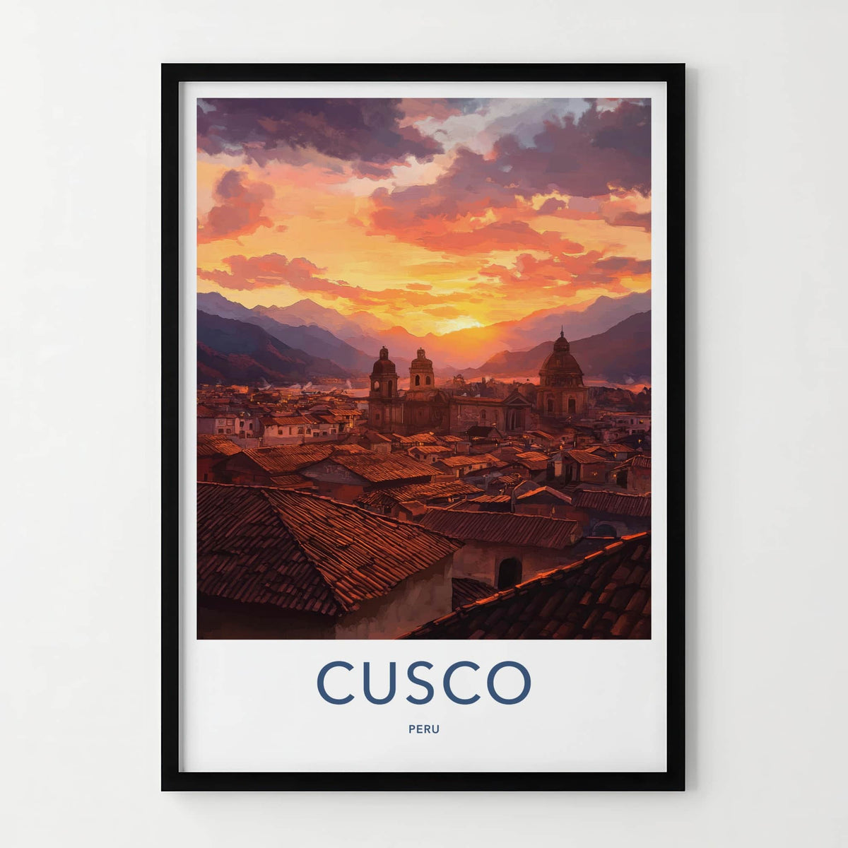 Cusco Poster - Peru Travel Art - Vibrant Sunset Cityscape Home Decor