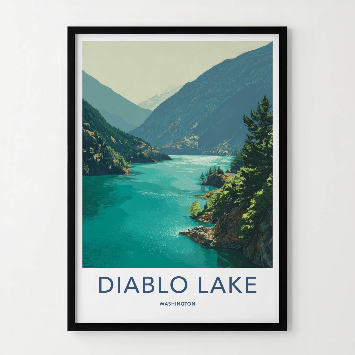 Diablo Lake Poster - Washington Travel Art - Turquoise Alpine Lake Room Decor