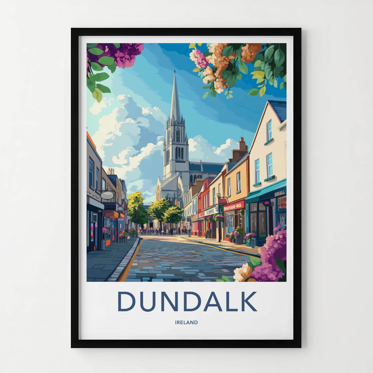 Dundalk Poster - Ireland Travel Art - Sunny Street Church Home Decor