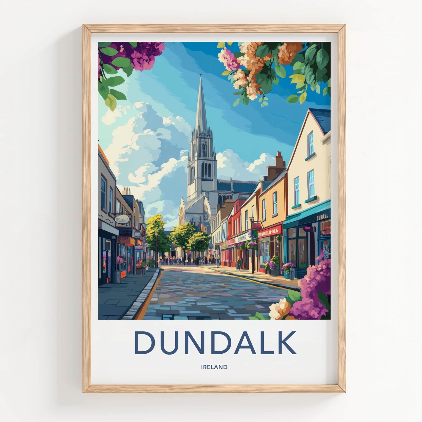Dundalk Poster - Ireland Travel Art - Sunny Street Church Home Decor