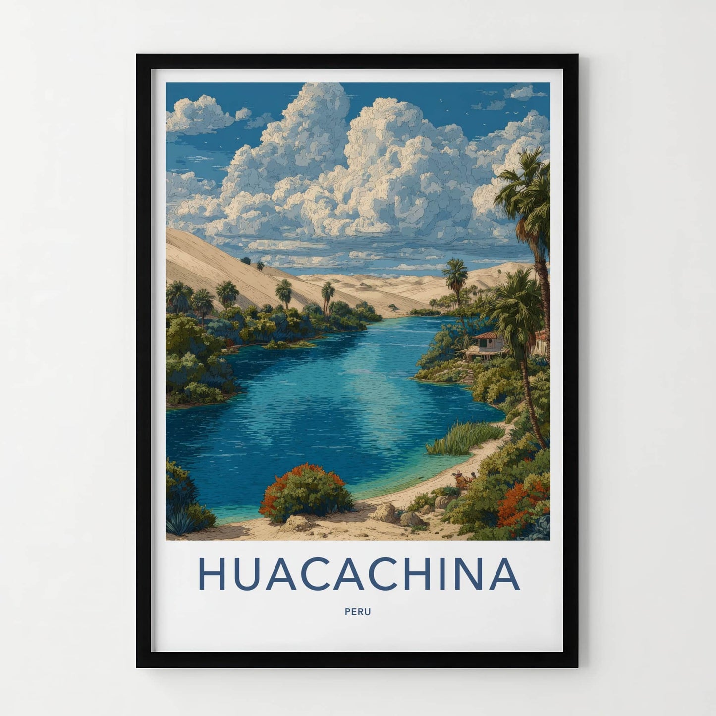 Huacachina Poster - Peru Travel Art - Desert Oasis Lagoon Home Decor