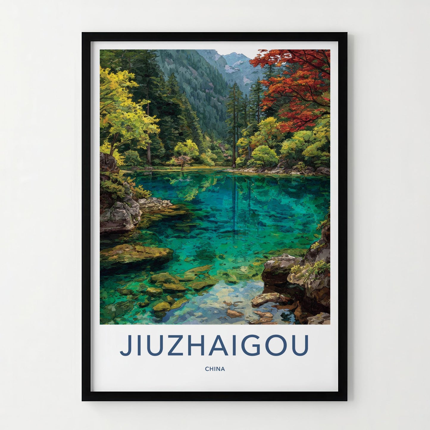 Jiuzhaigou Poster - China Travel Art - Turquoise Lake Valley Home Decor