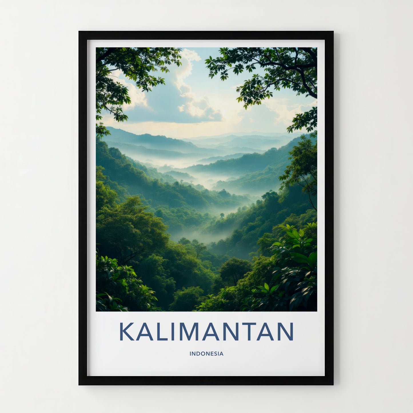 Kalimantan Poster - Indonesia Travel Art - Misty Green Mountains Home Decor
