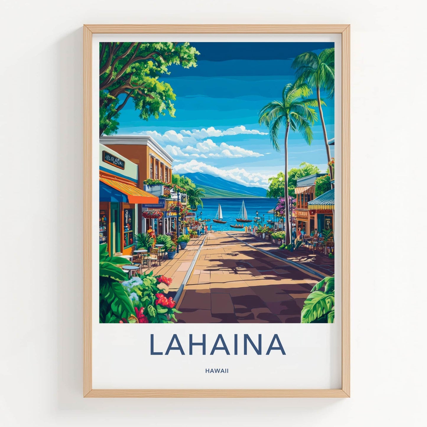 Lahaina Poster - Hawaii Travel Art - Coastal Town View Wall Decor