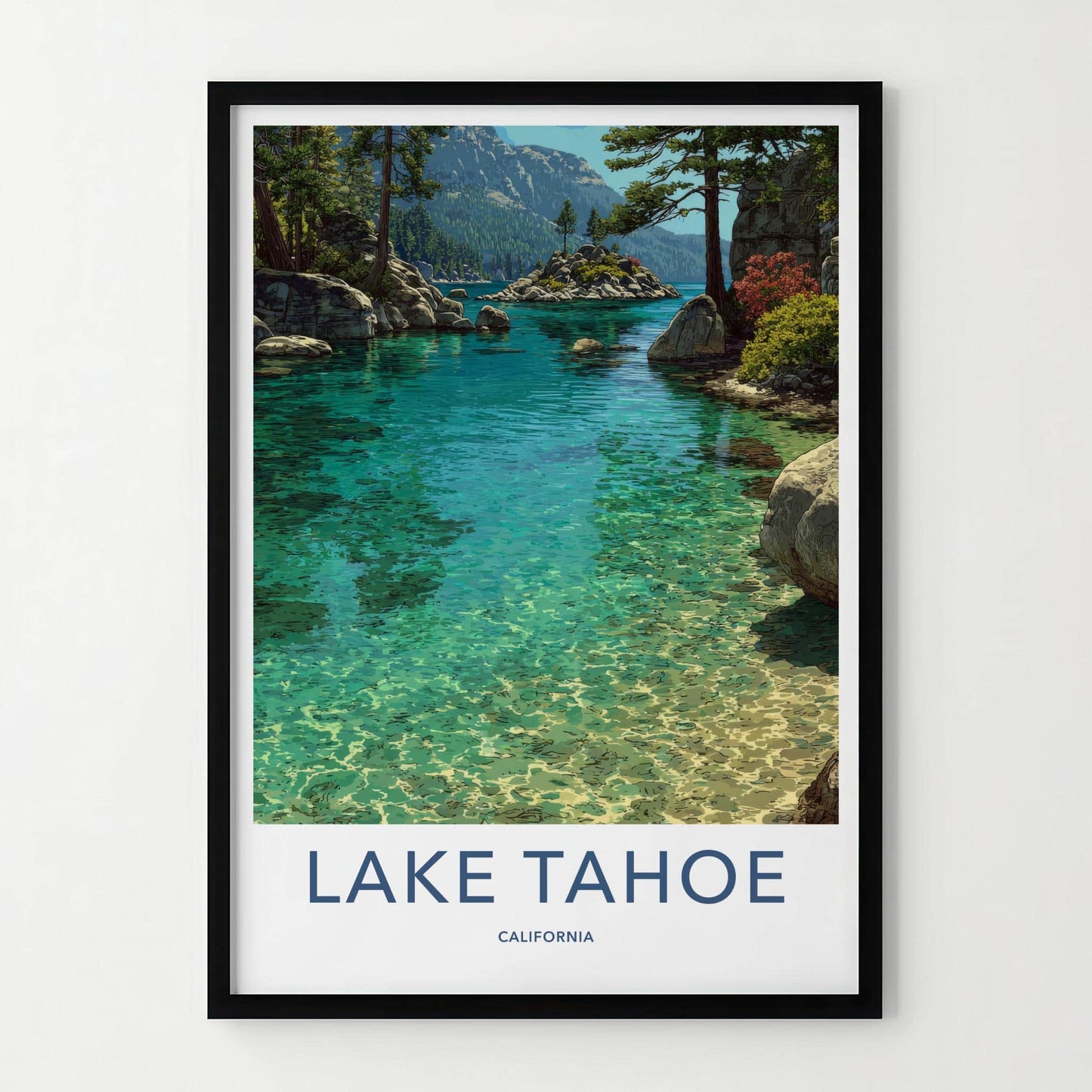 Lake Tahoe Poster - California Travel Art - Clear Shimmering Water Home Decor