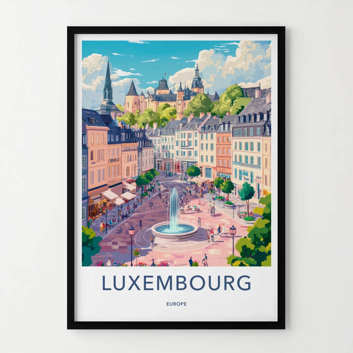 Luxembourg Poster - Luxembourg Travel Art - Fountain Cityscape Castle Wall Decor