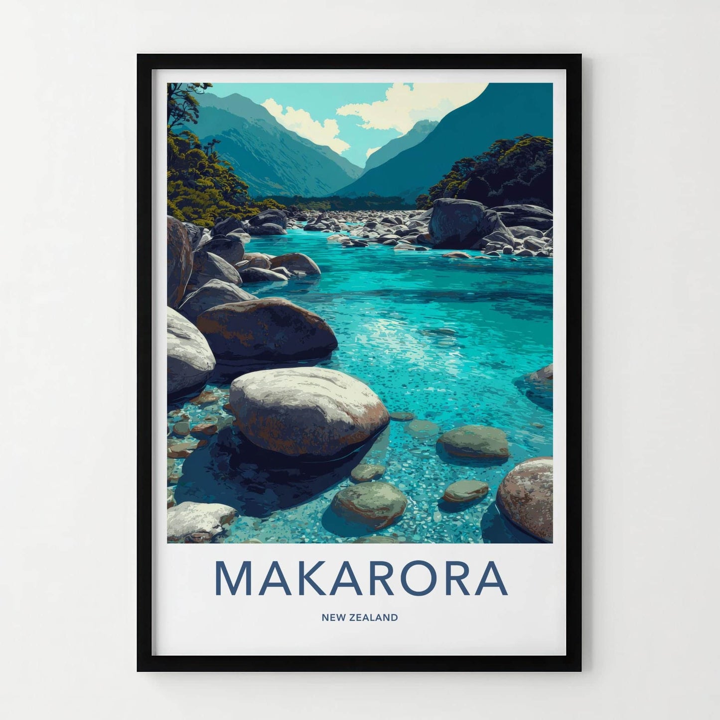 Makarora Poster - New Zealand Travel Art - Mountain River Valley Home Decor