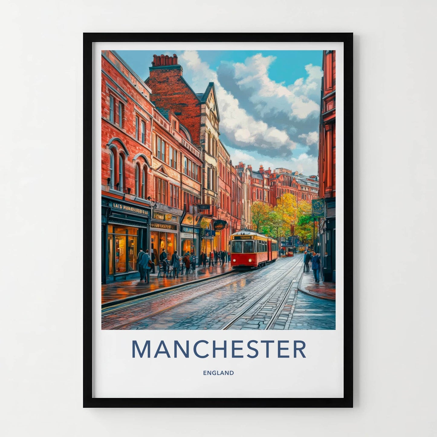 Manchester Poster - England Travel Art - Wet Cobblestone Tram Home Decor