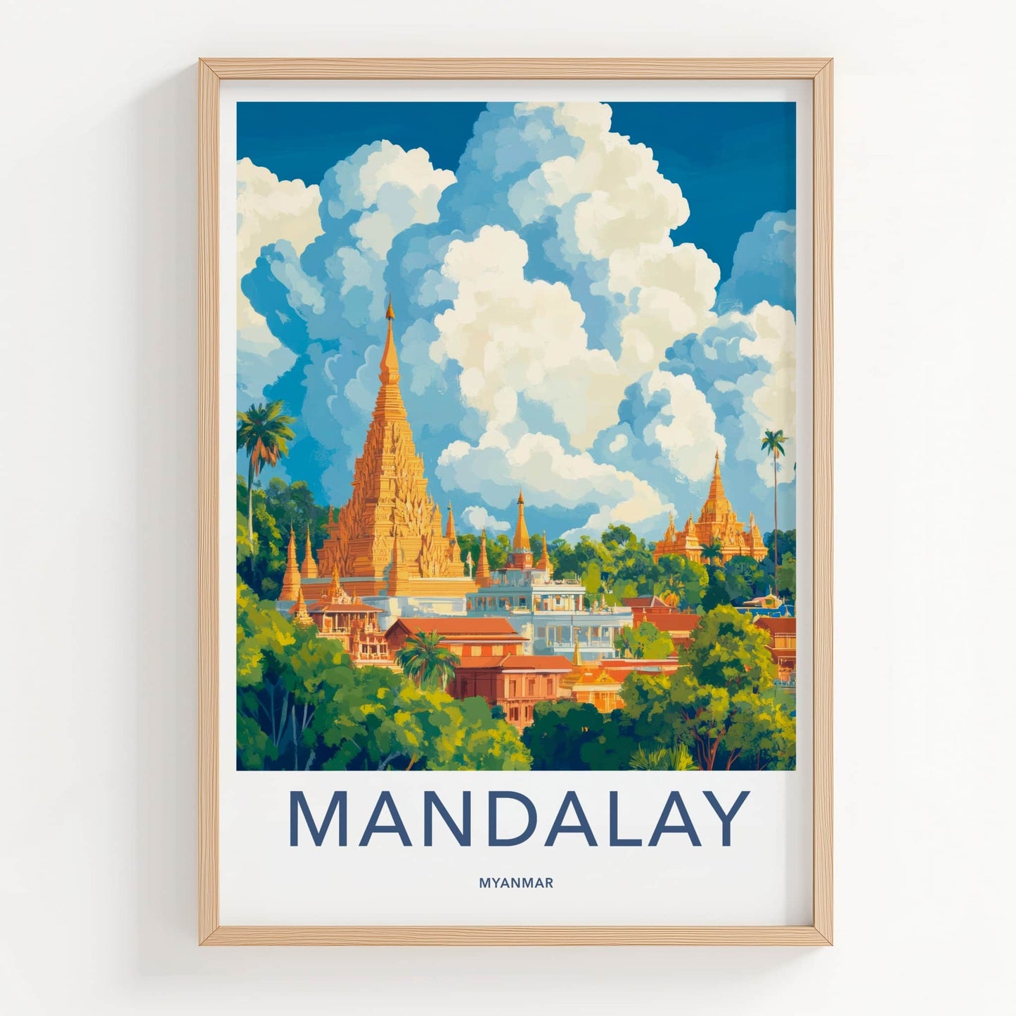 Mandalay Poster - Myanmar Travel Art - Golden Pagoda Clouds Wall Decor
