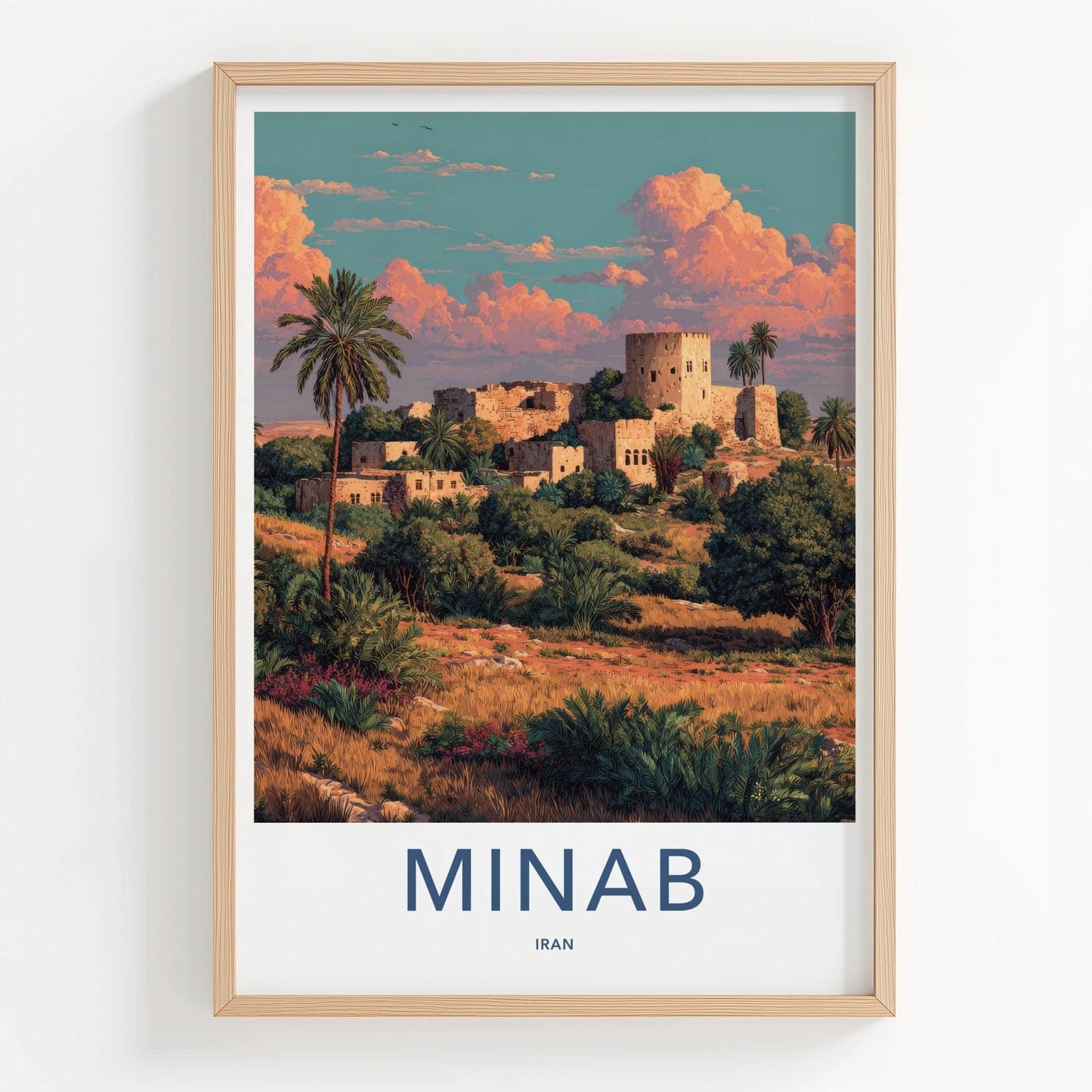Minab Poster - Iran Travel Art - Historic Desert Citadel Home Decor