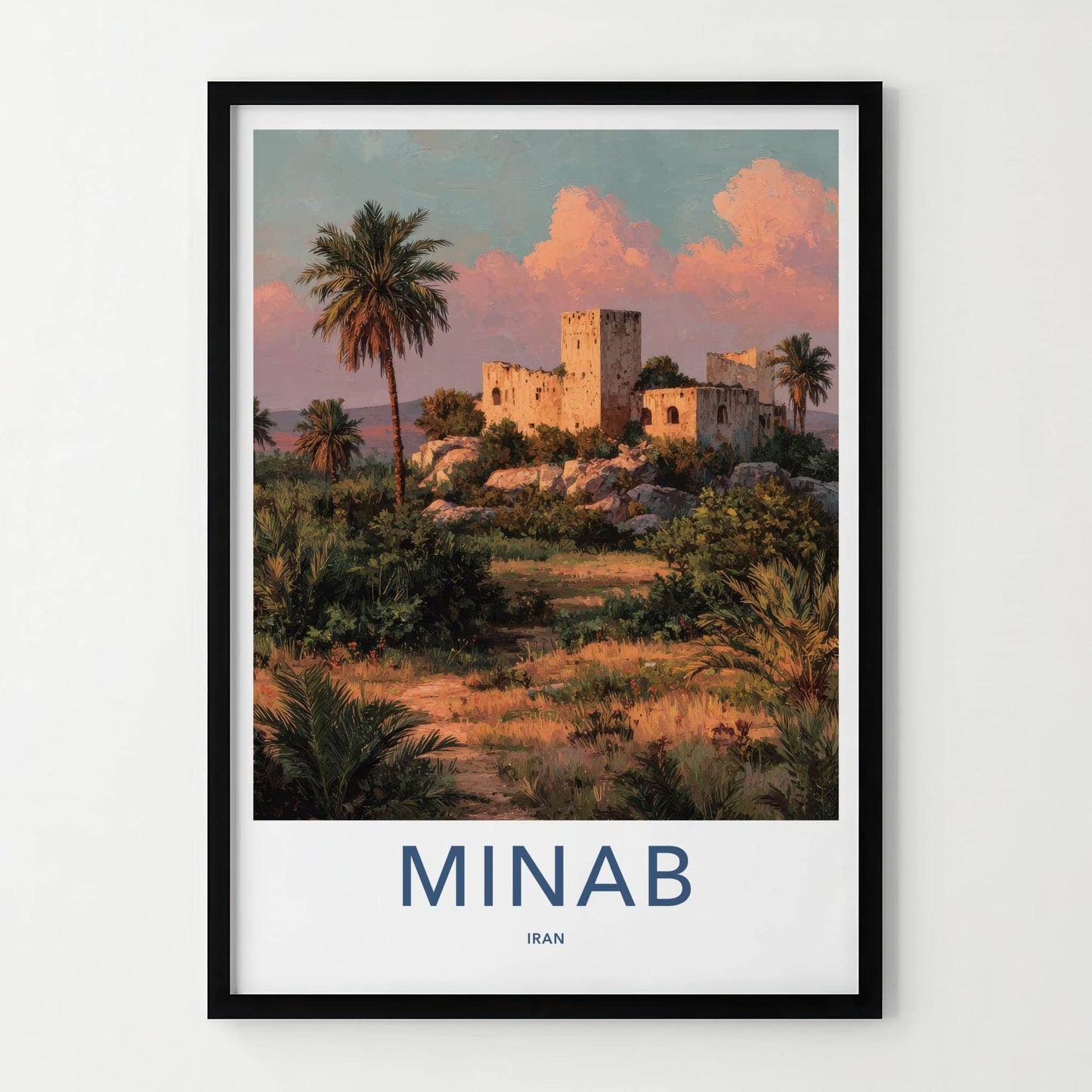 Minab Poster - Iran Travel Art - Historic Ruins Palms Home Decor