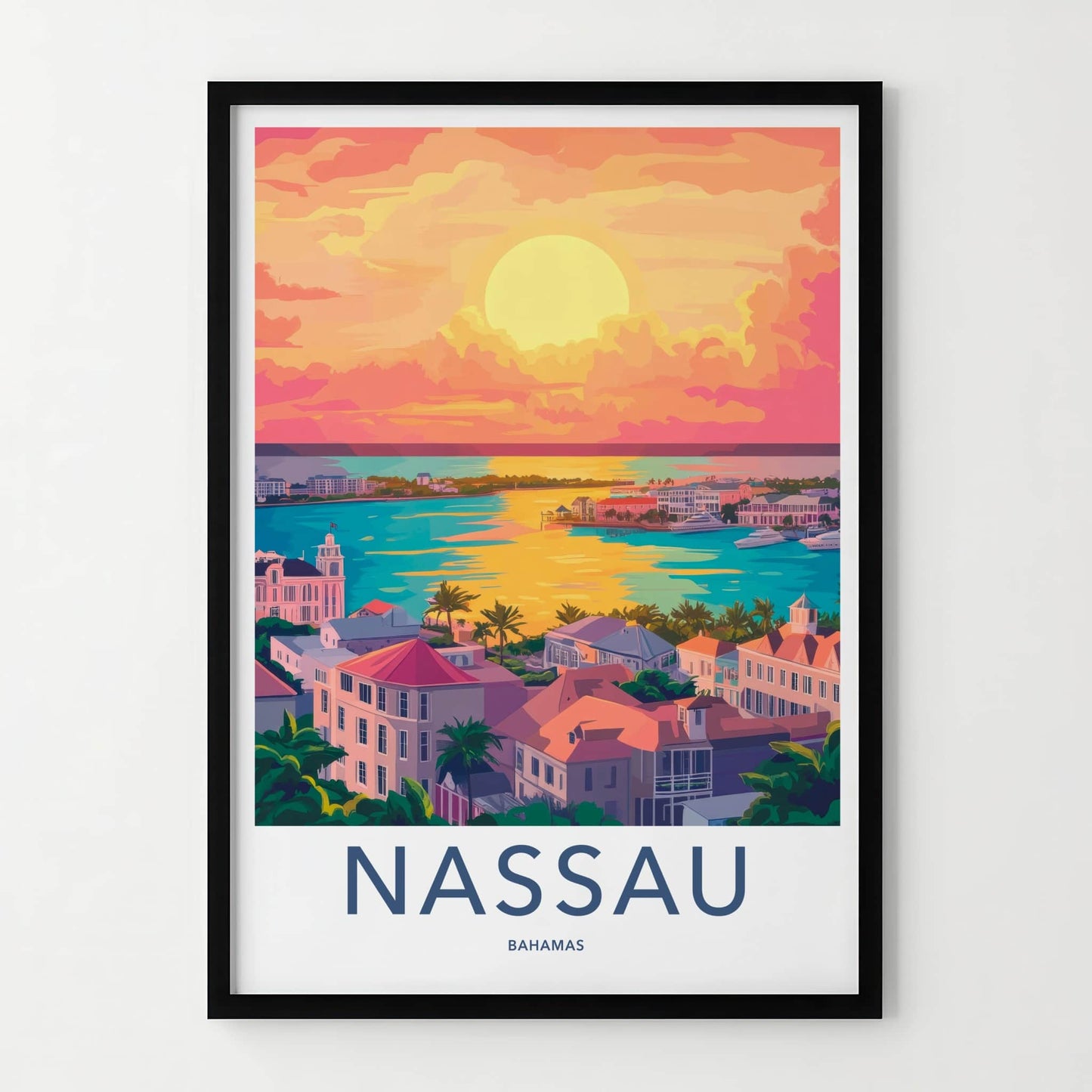Nassau Poster - Bahamas Travel Art - Tropical City Sunset Home Decor