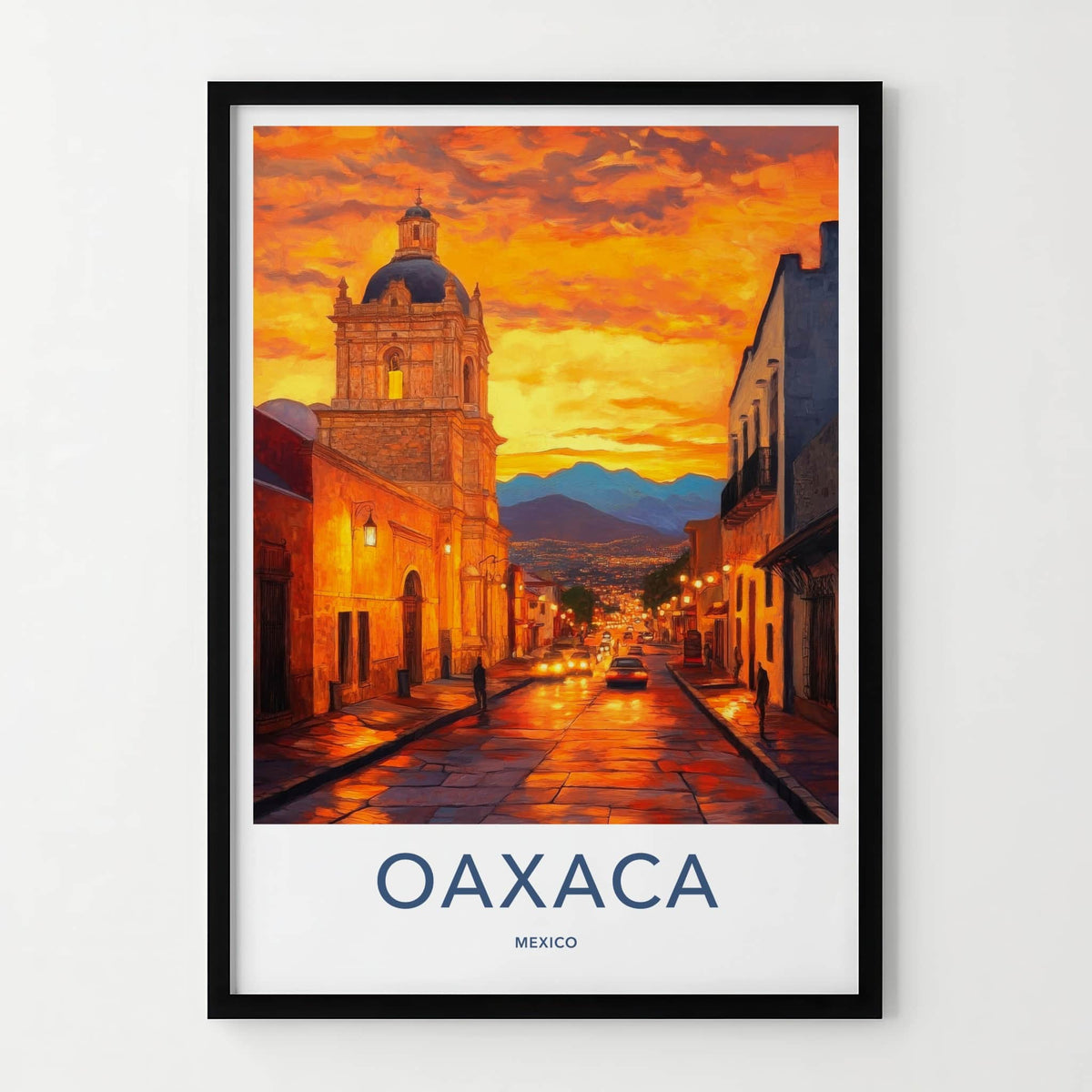 Oaxaca Poster - Mexico Travel Art - Vibrant City Sunset Home Decor