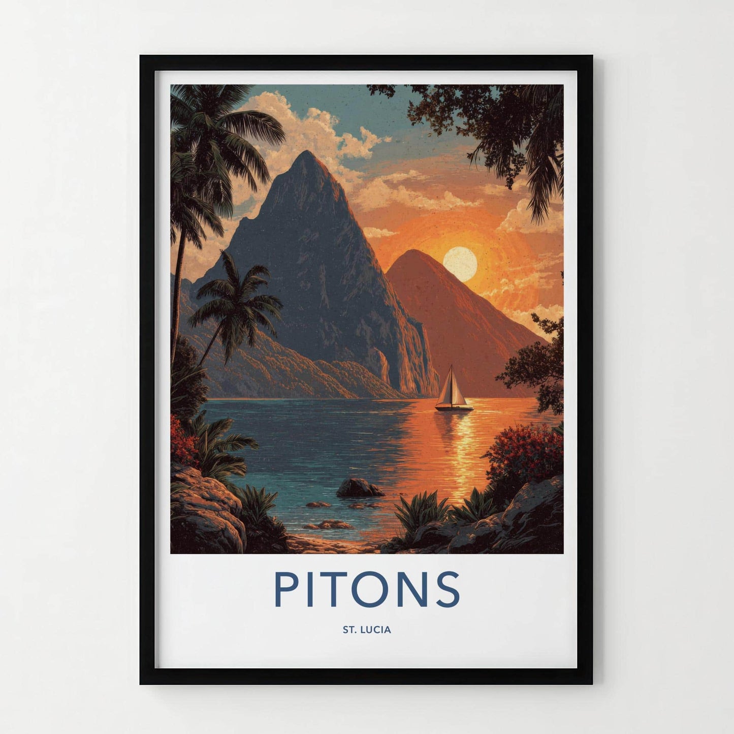 Pitons Poster - Saint Lucia Travel Art - Tropical Sunset Sailboat Home Decor