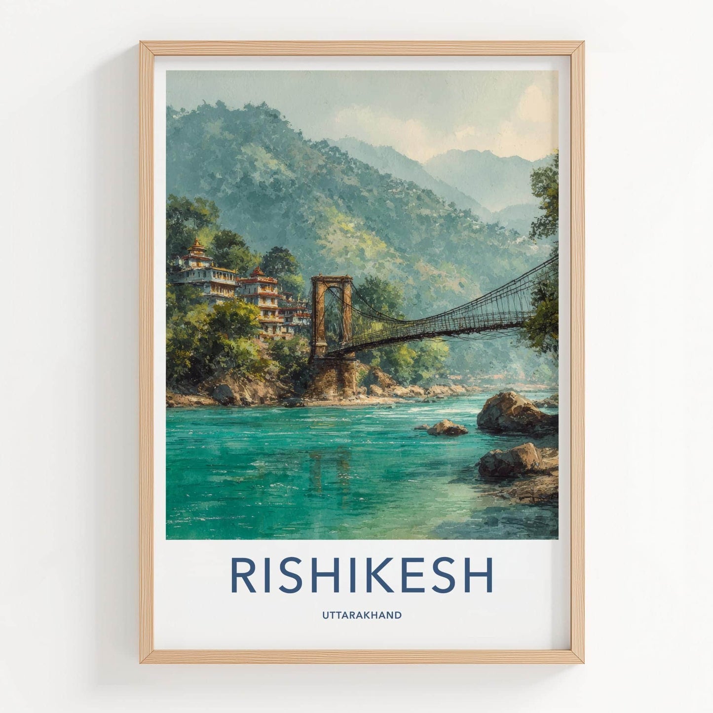 Rishikesh Poster - India Travel Art - Uttarakhand Ram Bridge Home Decor
