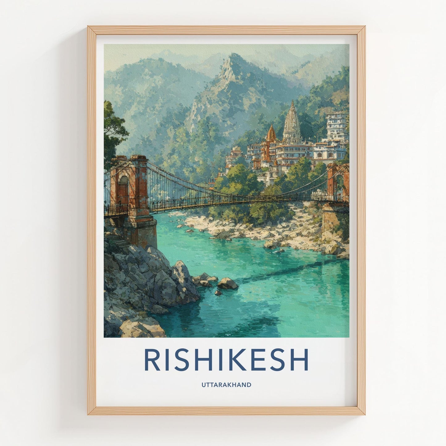 Rishikesh Poster - India Travel Art - Uttarakhand Temple Bridge Home Decor