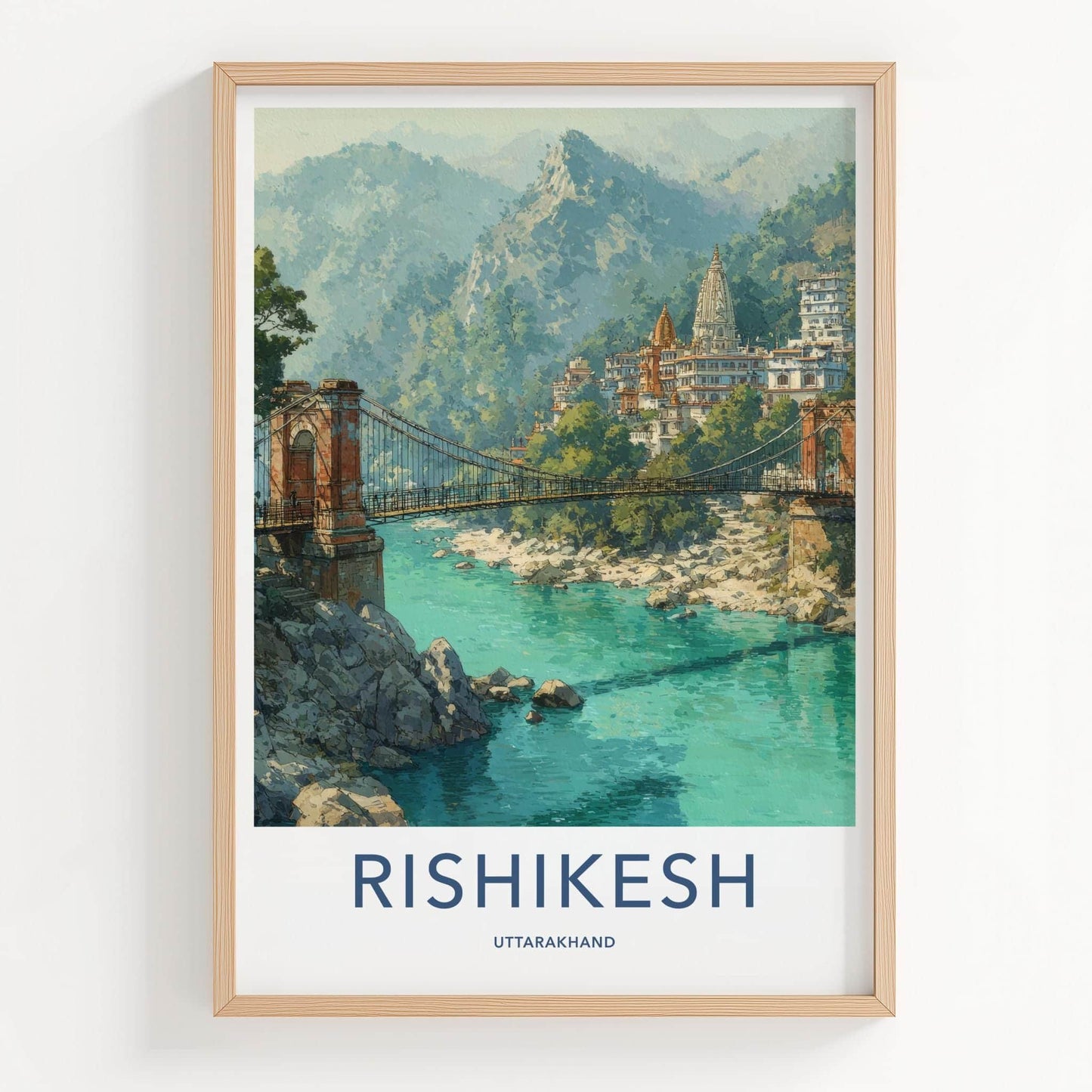 Rishikesh Poster - India Travel Art - Uttarakhand Temple Bridge Home Decor