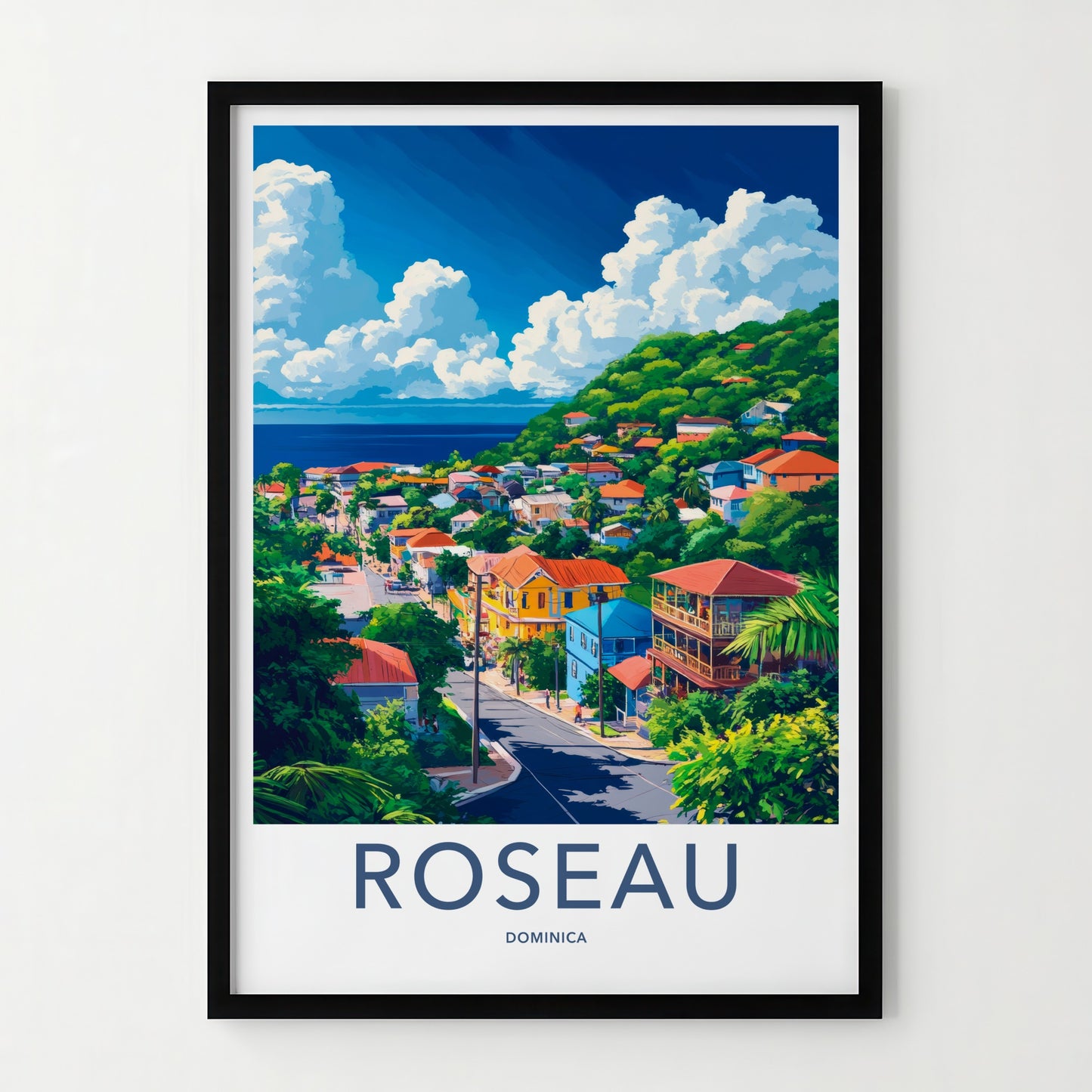 Roseau Poster - Dominica Travel Art - Colorful Town Hillside Home Decor