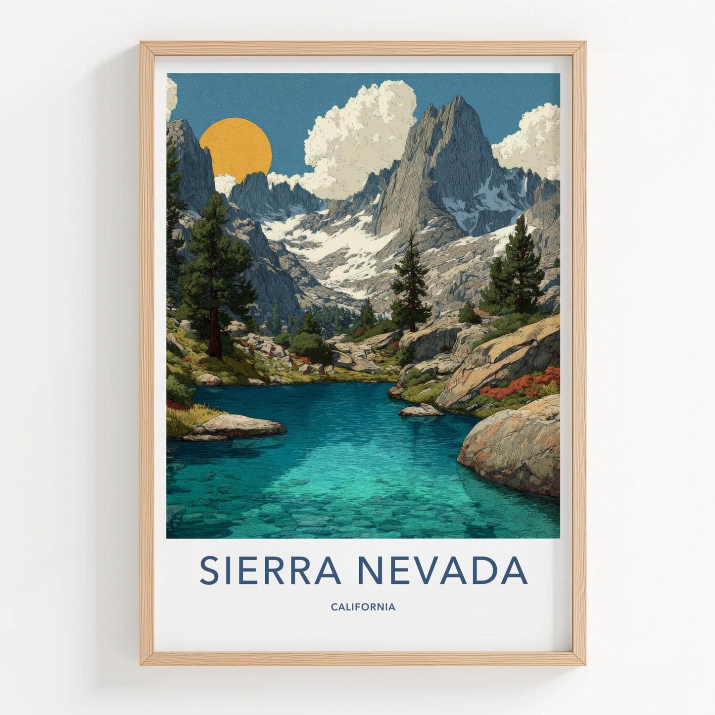 Sierra Nevada Poster - California Travel Art - Sunny Mountain Lake Wall Decor
