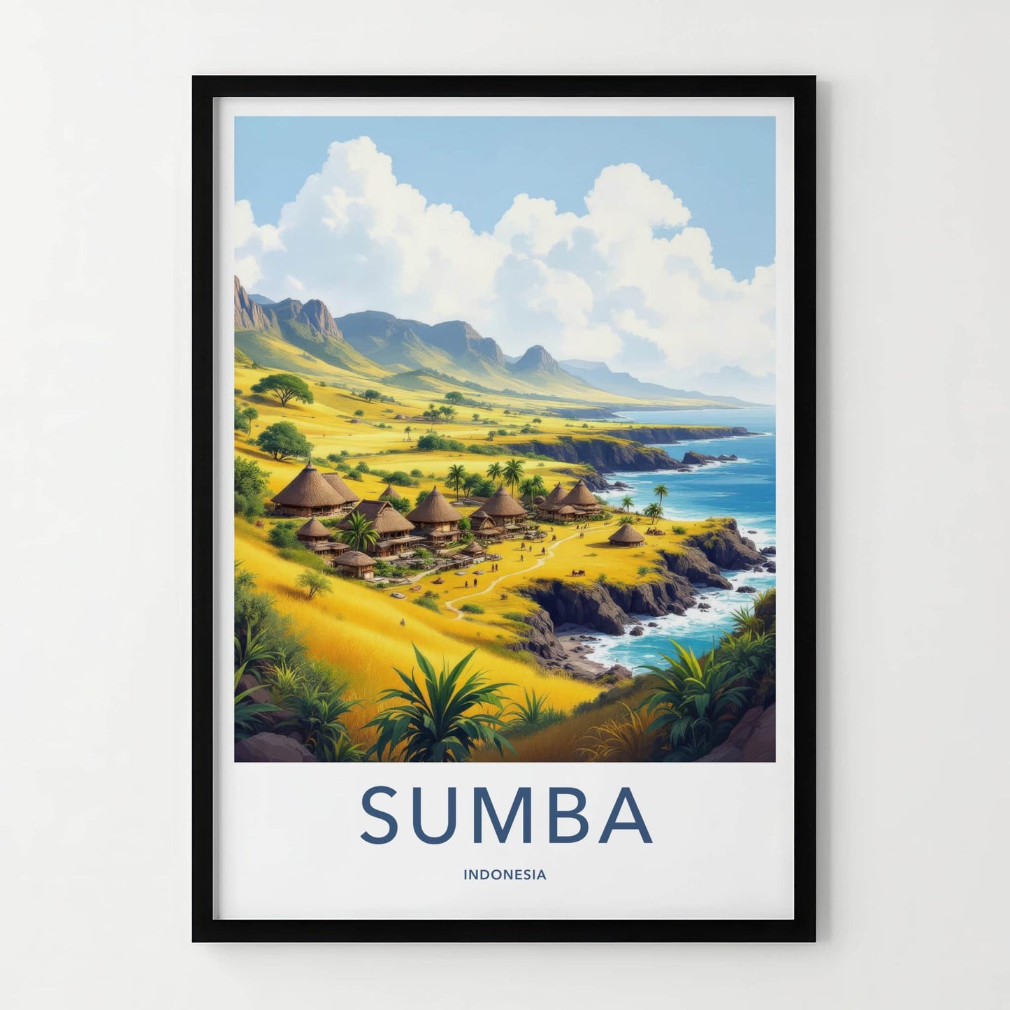 Sumba Poster - Indonesia Travel Art - Tropical Island Village Home Decor