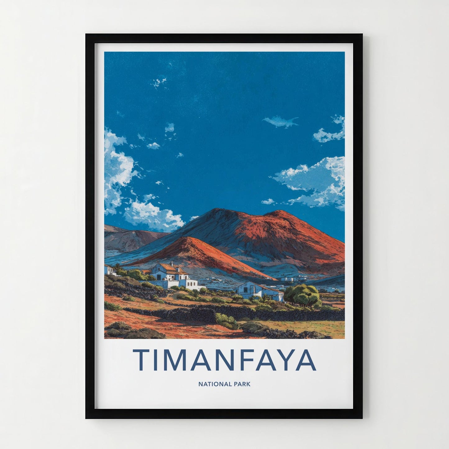 Timanfaya National Park Poster - Spain Travel Art - Volcanic Houses Landscape Home Decor