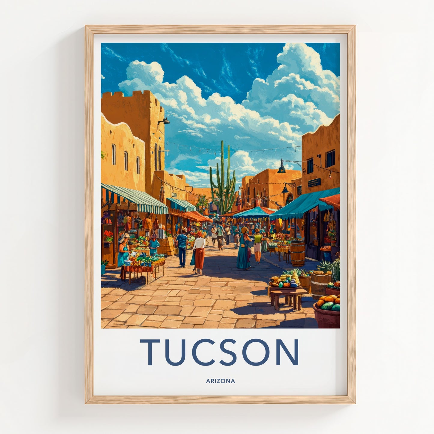 Tucson Poster - Arizona Travel Art - Market Street Saguaro Home Decor
