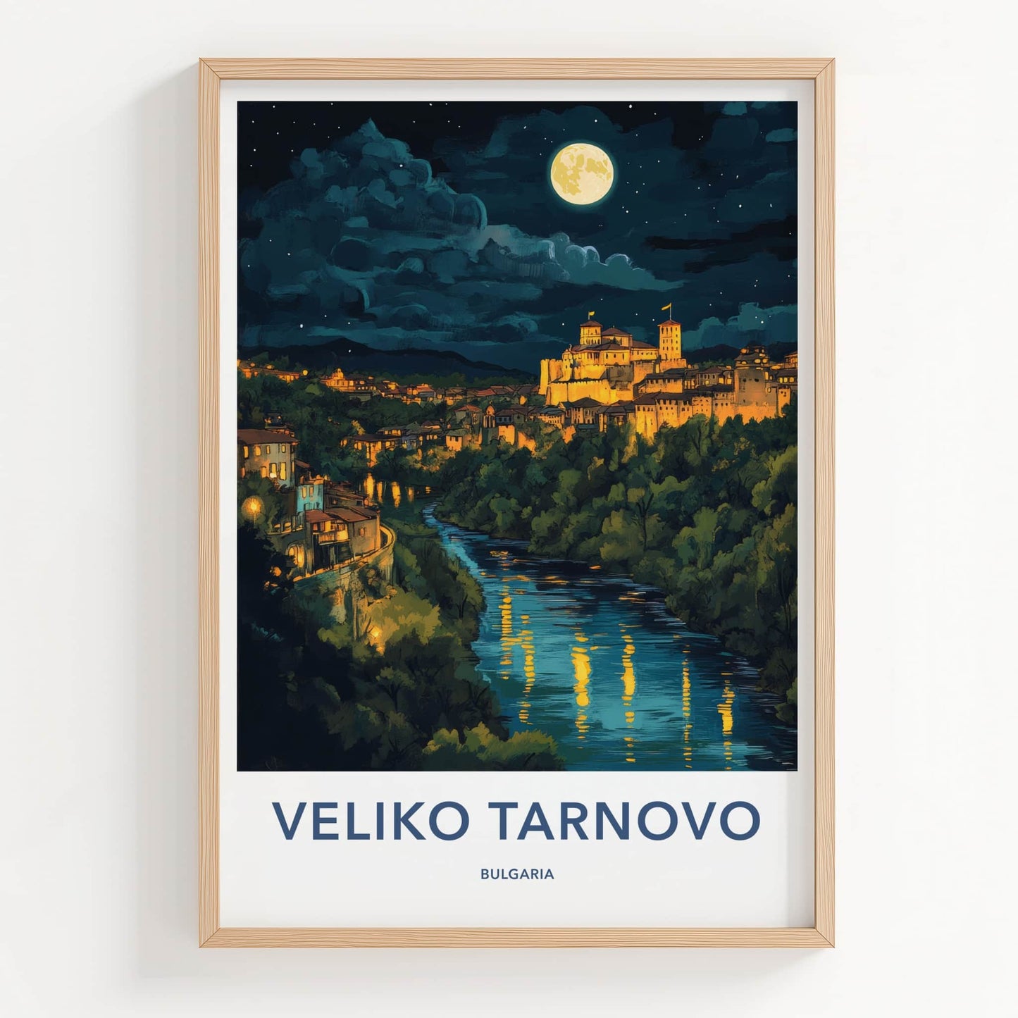 Veliko Tarnovo Poster - Bulgaria Travel Art - Moonlit fortress river Home Decor