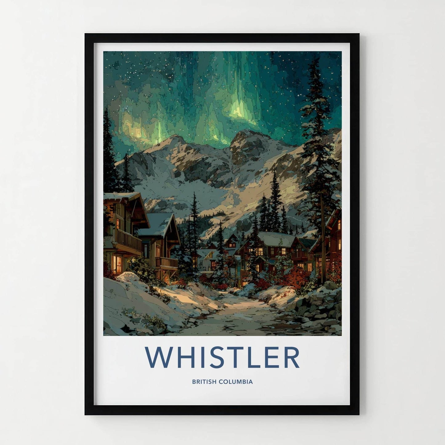 Whistler Poster - Canada Framed Print - Aurora Snowy Village Framed Decor