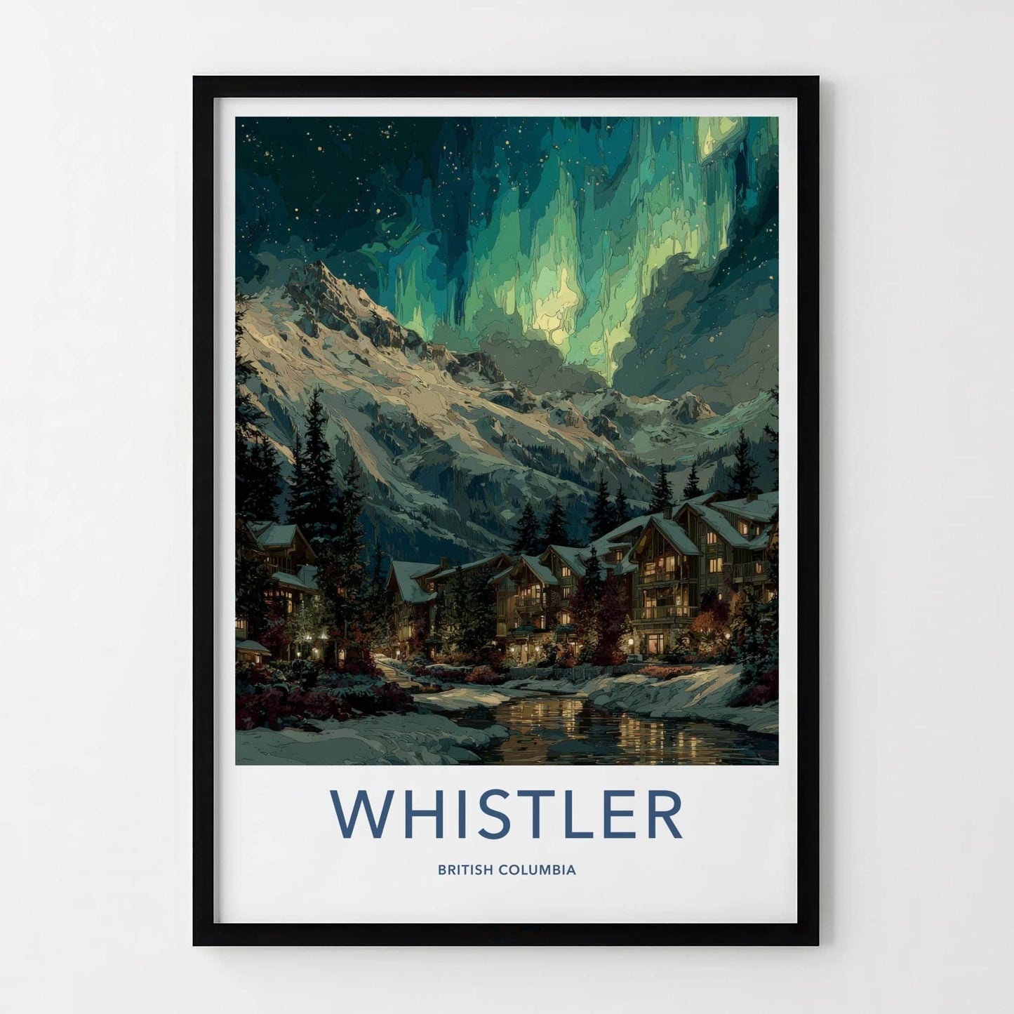 Whistler Poster - Canada Travel Art - Aurora Mountain Village Home Decor