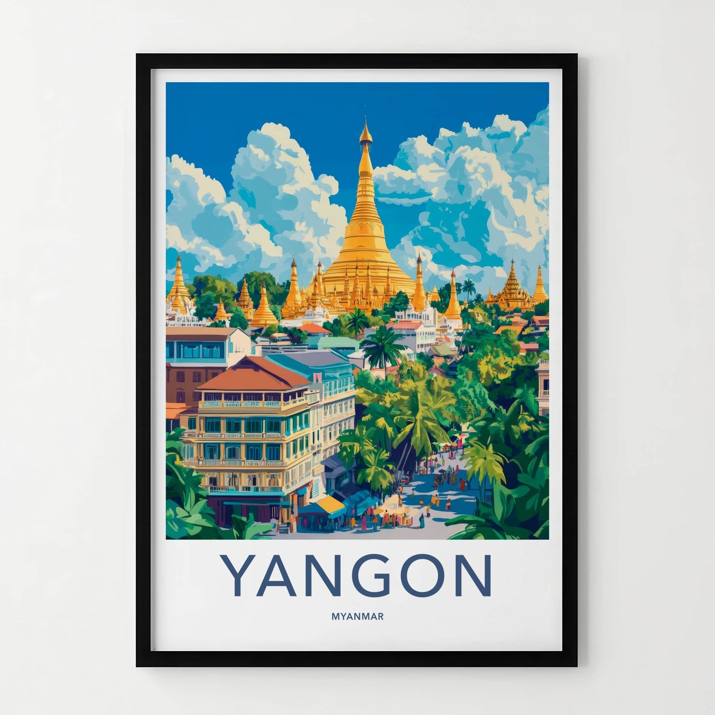 Yangon Poster - Myanmar Travel Art - Golden Pagoda Cityscape Home Decor