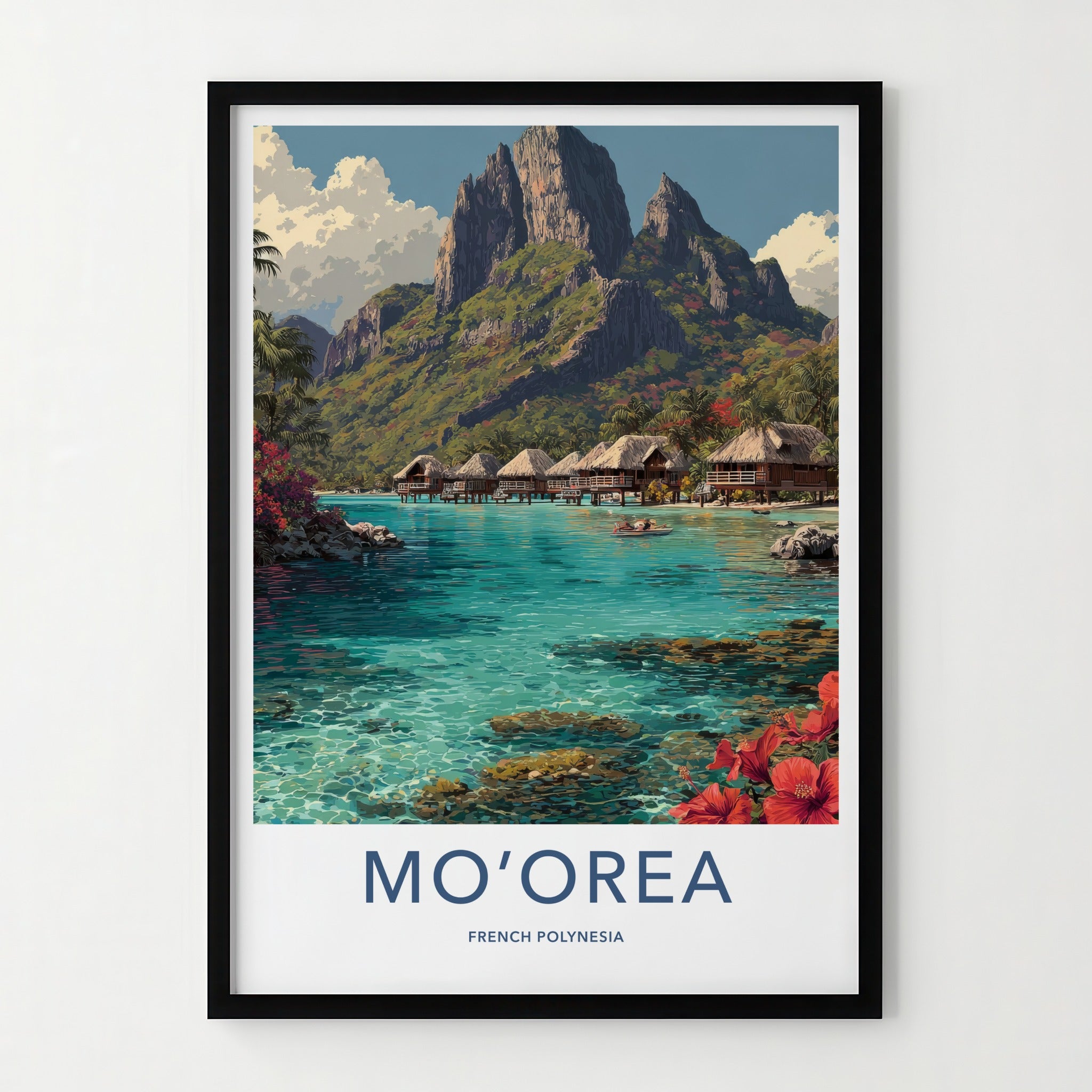Mo'orea Poster French Polynesia Overwater Bungalows Travel Art