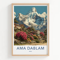 Ama Dablam Poster - Nepal Travel Art - Mountain Village Rhododendrons Gallery Art