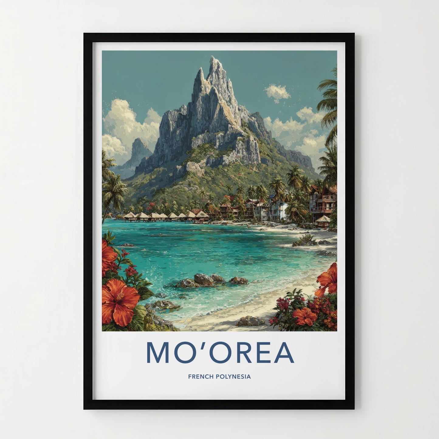 Moorea Poster - French Polynesia Overwater Bungalows