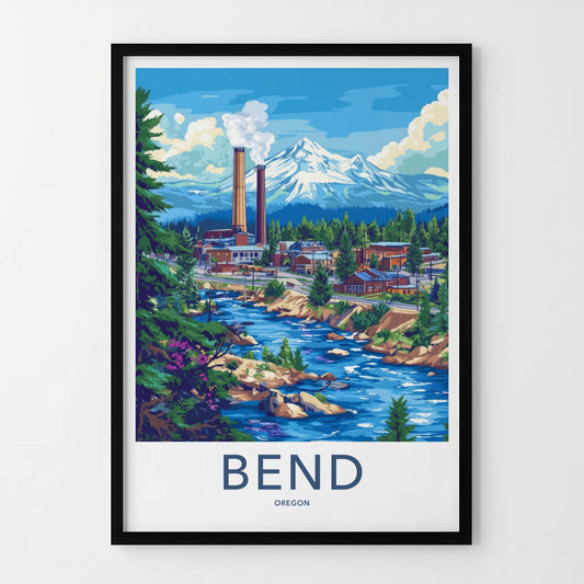Bend Poster - Oregon Wall Art - Mountain River Town Home Decor