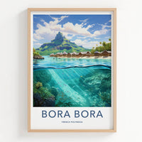 Bora Bora Poster - French Polynesia Travel Art - Overwater Huts Ocean Home Decor