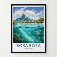 Bora Bora Poster - French Polynesia Travel Art - Overwater Huts Ocean Home Decor