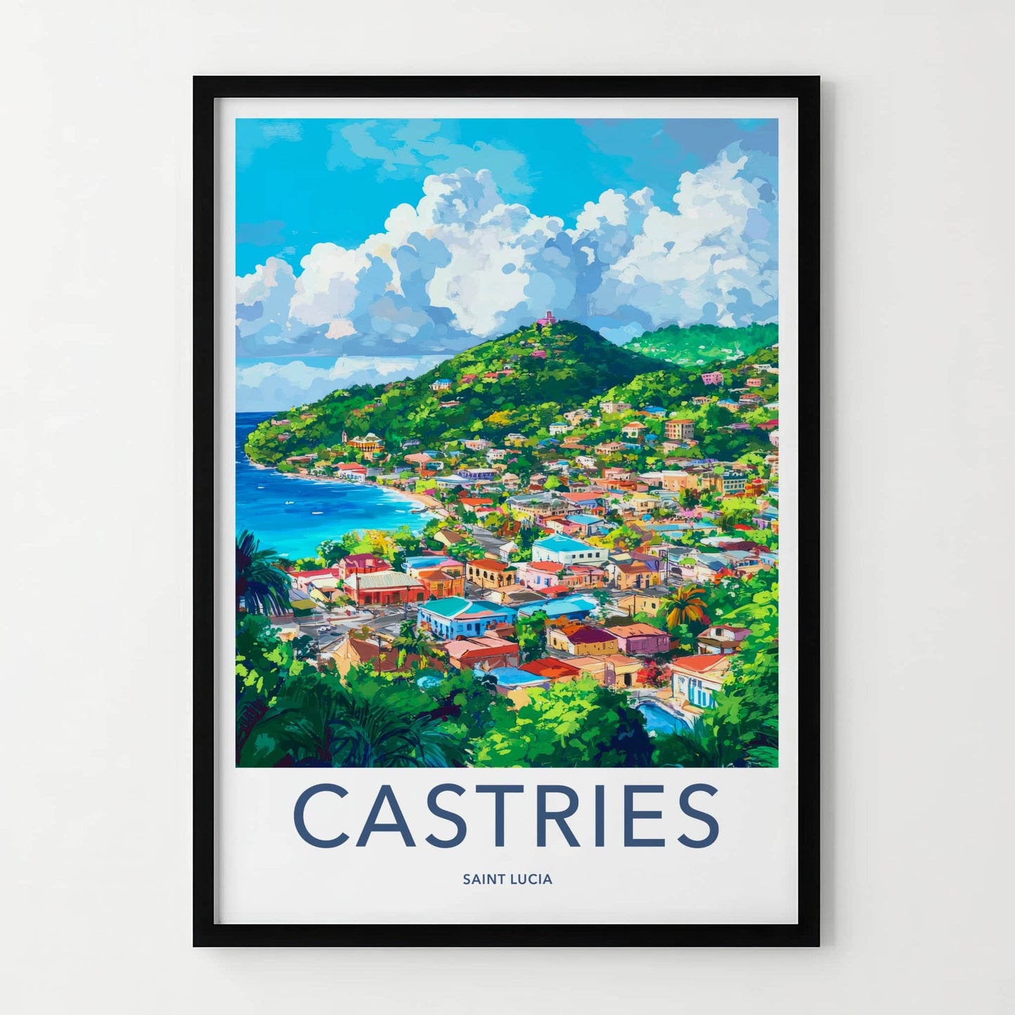 Castries Poster - Saint Lucia Travel Art - Vibrant Island Cityscape Home Decor