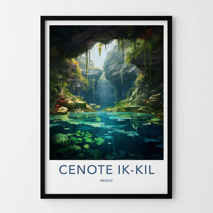 Cenote Ik-Kil Poster - Mexico Travel Art - Sunlit Cavern Pool Home Decor
