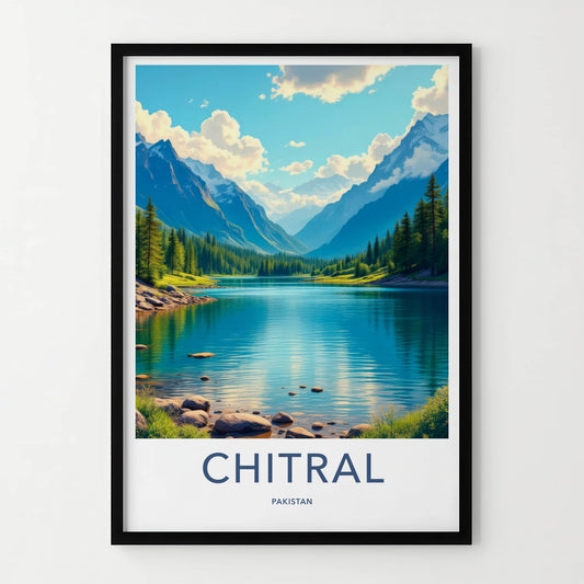 Chitral Poster - Pakistan Travel Art - Mountain Lake View Home Decor