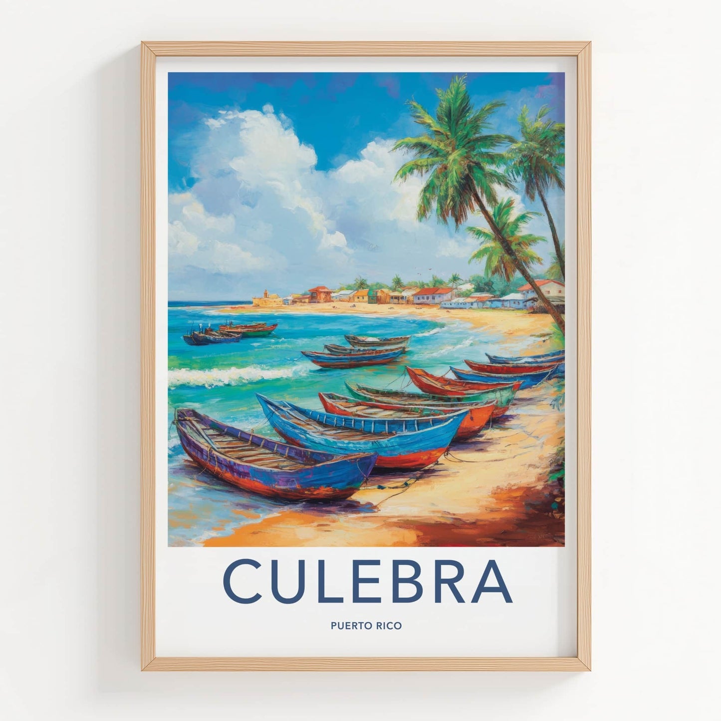 Culebra Poster - Puerto Rico Travel Art - Colorful Boats Beach Home Decor