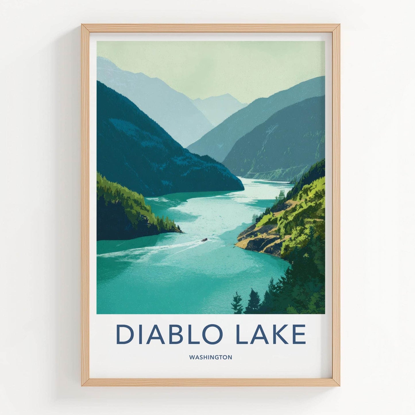 Diablo Lake Poster - Washington Wall Art - Mountain Lake Boat Home Decor