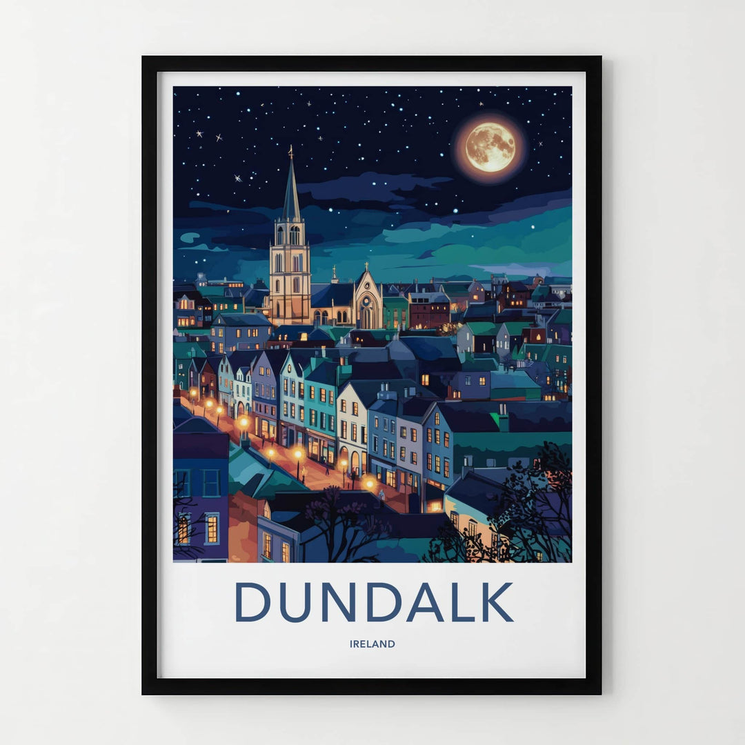 Dundalk Poster - Ireland Travel Art - Moonlit Town Spire Home Decor