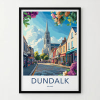 Dundalk Poster - Ireland Travel Art - Sunny Street Church Home Decor