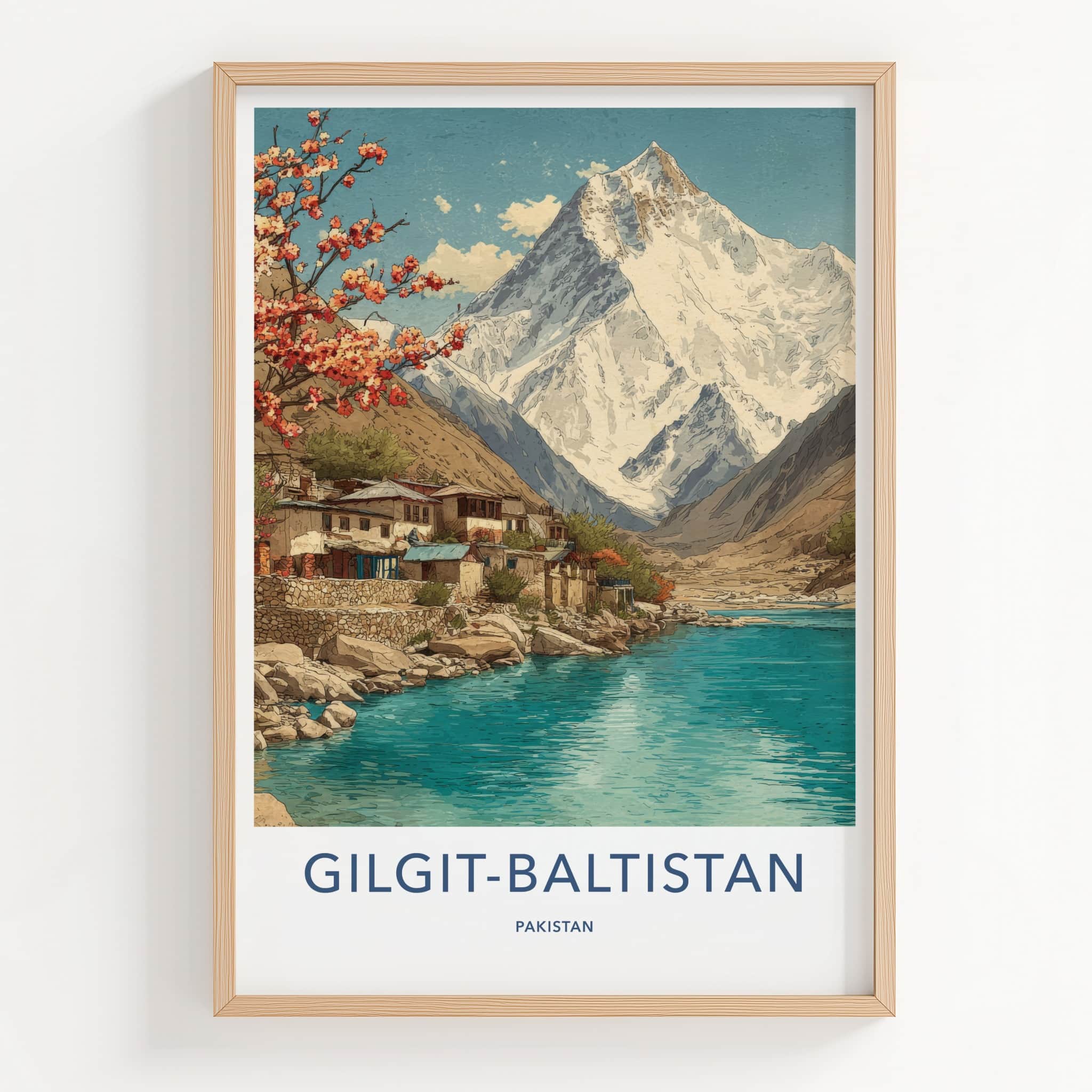 Gilgit-Baltistan Poster - Pakistan Travel Art - Mountain River Village Home Decor