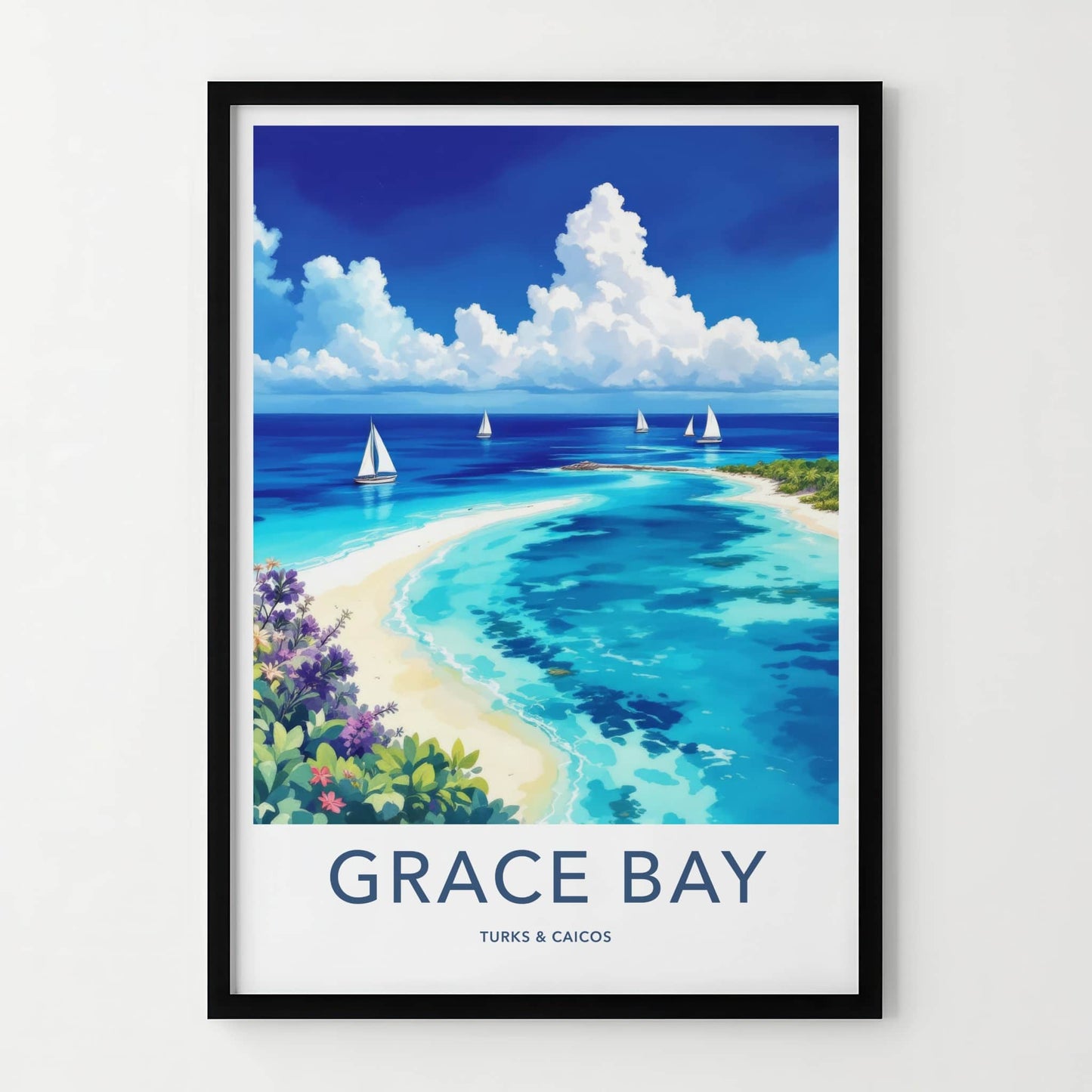 Grace Bay Poster - Turks Caicos Travel Art - Tropical Beach Sailboats Home Decor