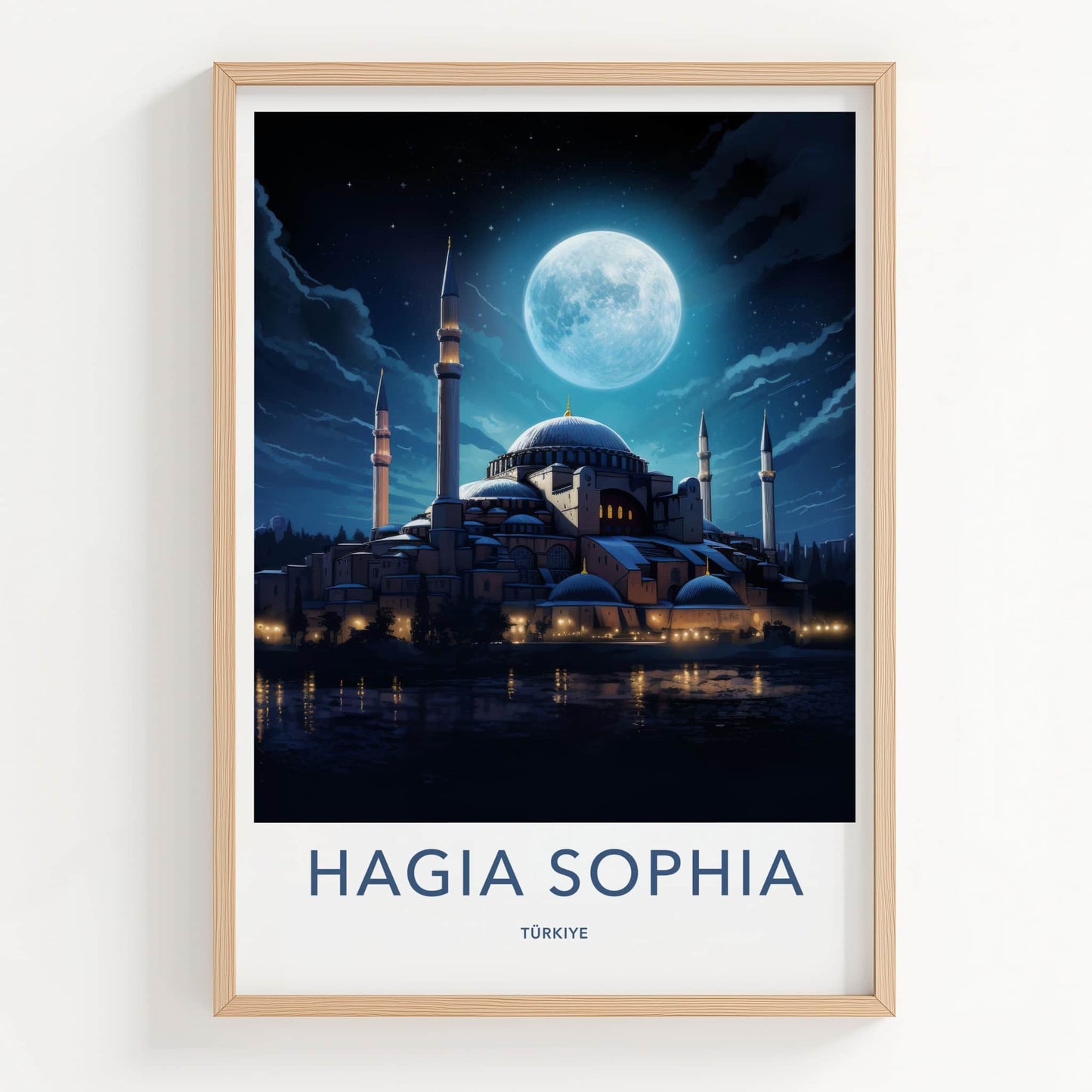 Hagia Sophia Poster - Turkey Travel Art - Full Moon Reflection Wall Decor