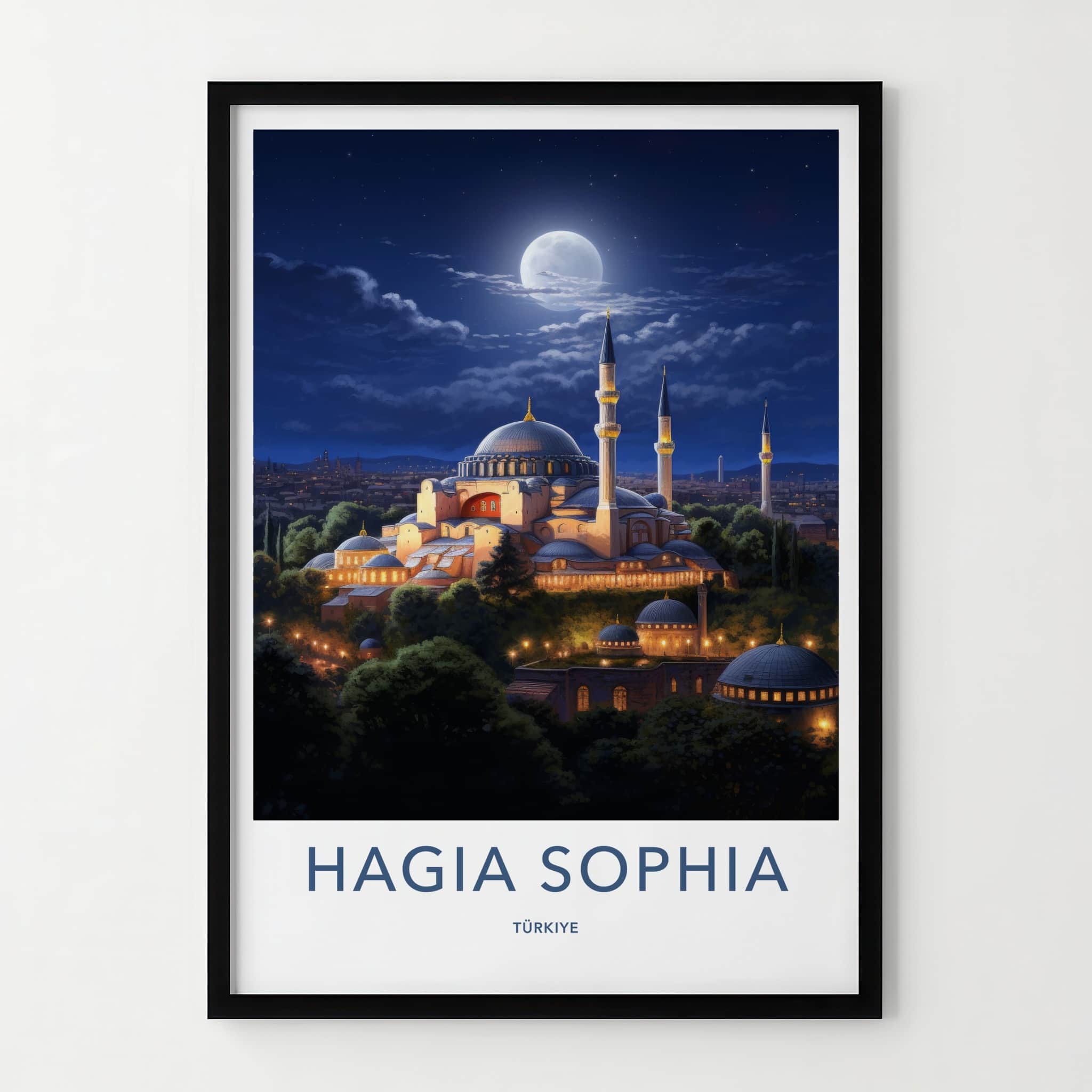 Hagia Sophia Poster - Turkey Travel Art - Moonlit mosque night Home Decor